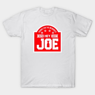 Hey Joe, Thank You! T-Shirt